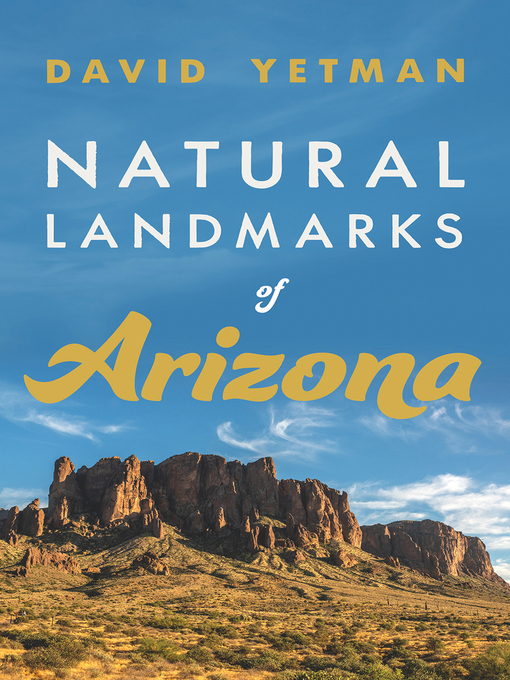 Title details for Natural Landmarks of Arizona by David Yetman - Wait list